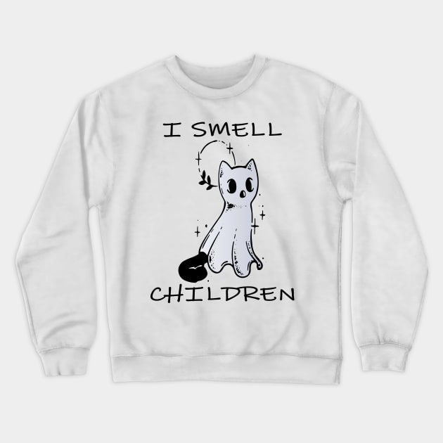 i smell children, funny halloween black cat ghost Crewneck Sweatshirt by lazykitty